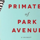 Illustration for article titled Are You Surprised to Hear That Primates of Park Avenue Isn't 100% True?